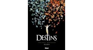 Destins, T14 : Ellen – Par Frank Giroud et Michel Durand – Glénat