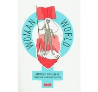 Woman World - Par Aminder Dhaliwal - La Ville Brûle