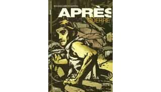 Après la guerre - Episode 1/15 - par Luc Brunschwig, Etienne Leroux & Freddy Martin - Futuropolis