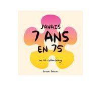 J'avais 7 ans en 75 - Par Ellen Forney (trad. N. Bertrand) - Delcourt