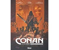 Conan le Cimmérien T. 7 : Les Clous rouges - Par Régis Hautière, Olivier Vatine & Didier Cassegrain, d'après l'œuvre de Robert E. Howard - Glénat