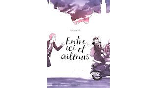 Entre ici et ailleurs - Par Vanyda - Dargaud