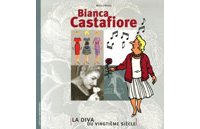 Bianca Castafiore, la Diva du vingtième siècle - Par Mireille Moons - Moulinsart