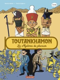 Toutankhamon, les mystères du pharaon expliqués aux enfants.