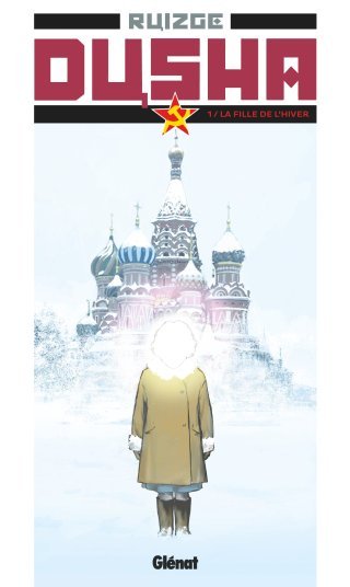 Dusha : La Fille de l'hiver - Par Ruizge - Ed. Glénat