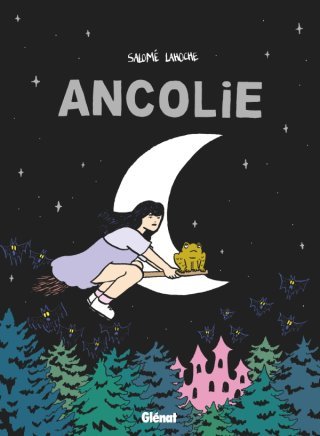 Ancolie, la pire sorcière du monde !