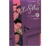 Les filles T5 : Au nom du père - par Christopher - Carabas