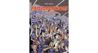 Prolongations - Tome 1 : Passion - Par Robin Walter - Des ronds dans l'O