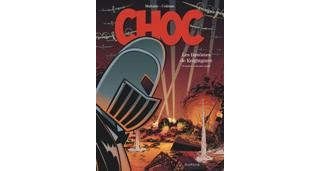 Naissance et renaissance de Monsieur Choc