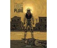 Loup de Pluie T1 – Par Pellejero & Dufaux – Dargaud