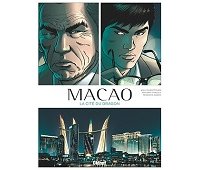 Macao T.1 : La cité du dragon – Par Willy Duraffourg, Philippe Thirault & Federico Nardo - Glénat