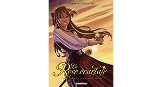 La Rose écarlate - T1 : je savais que je te rencontrerais - par Patricia Lyfoung - Delcourt