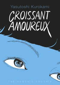 Croissant amoureux - Yasutoshi Kurokami - The Hoochie Coochie