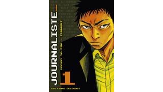 Journaliste, tome 1 - Par Masao Yajima & Funwari - Delcourt