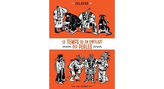 "Le Temps où on enfilait des perles" de Colocho (Vide Cocagne) : la recherche d'un temps perdu