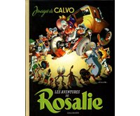 Les Aventures de Rosalie – Par Calvo – Gallimard