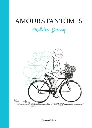 Amours fantômes : loin des yeux, près du coeur !