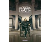 Le Maître de Benson Gate – T1 : Adieu Cadler – Par Fabien Nury & Renaud Garreta – Dargaud