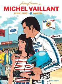 Michel Vaillant, Histoires Courtes T. 5, Women - Par Jean Graton - Ed. Graton/Dupuis