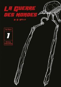 La Guerre des Mondes - Par Sai Ihara et Hitotsu Yokoshima - D'après H. G. Wells - Ki-oon