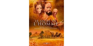 Le sacre de l'homme - Par Chéret, Malaterre et Malnati - Editions Bamboo