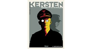 Kersten, médecin d'Himmler T1 : Pacte avec le mal - Par Patrice Perna et Fabien Bedouel - Ed. Glénat