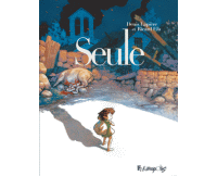 Seule - Par Denis Lapière & Ricard Efa-Futuropolis