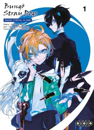 Bungô Stray Dogs - Dazai, Chûya, 15 ans T. 1 & T. 2 - Par Kafka Asagiri & Shiwasu Hoshikawa - Ototo