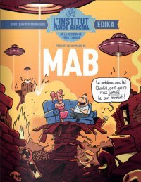 L'Institut Fluide glacial présente, T. 3 : Mab – Par Mab – Audie/Fluide glacial