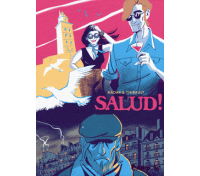Salud ! - Par Nadar & Thirault - Futuropolis