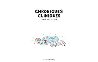 "Chroniques cliniques" : malaise et mal-être de John Porcellino