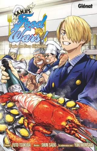 Sanji's Food Wars - par Yuto Tsukuda & Shun Saeki - Ed. Glénat