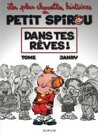 Les Plus chouettes histoires du Petit Spirou T.2 – Par Tome et Janry – Ed. Dupuis