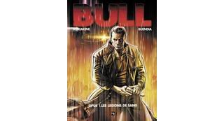 Bull, tomes 1 & 2 - Par Koriakine & Buendia - Joker Editions