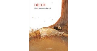 Detox Tome 1 - Par Jim et Antonin Gallo - Editions Bamboo