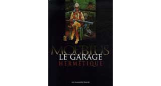 Le Garage hermétique de Moebius - Humanoïdes Associés