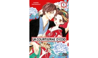 La Courtisane d'Edo T1 - Par Kanoko Sakurakouji - Pika
