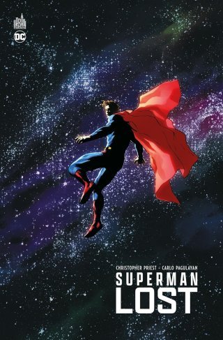 Superman Lost - Par Christopher Priest & Carlo Pagulayan - Urban Comics 