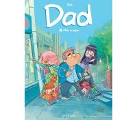 Dad T1 : Filles à papa - Par Nob - Dupuis
