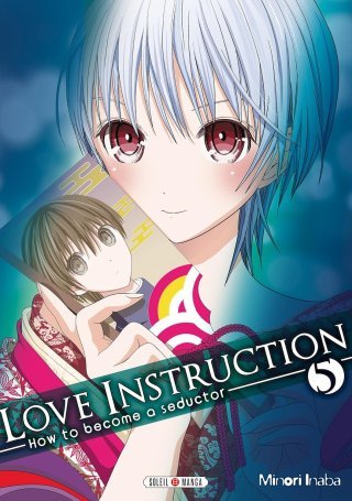Love Instruction T5 - Par Minori Inaba - Soleil Manga