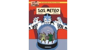 Les Aventures de Philip et Francis, T3 : S.O.S. Météo - Par Pierre Veys & Nicolas Barral - Dargaud 