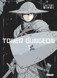 Tower Dungeon T.1 - Par Tsutomu Nihei - Glénat Manga