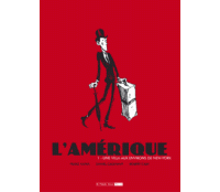 L'Amérique - T1 - Franz Kafka, Robert Cara & Daniel Casanave - 6 Pieds sous Terre