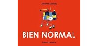 "Bien normal" de Jérôme Dubois (Cornélius) : le rire à froid