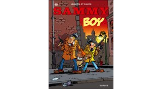Sammy T. 40 : Boy – Par Jean-Pol et Cauvin – Ed. Dupuis