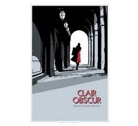 Clair-Obscur - Par Kathryn et Stuart Immonen (trad. Benjamin Rivière) - Vent d'Ouest
