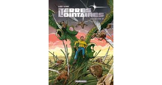 Terres Lointaines - Episode 2 - Par Léo & Icar - Dargaud.