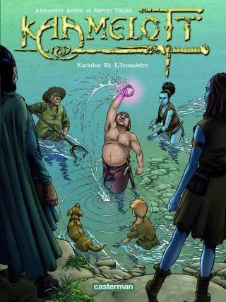 Kaamelott T. 10 : Karadoc et l'Icosaèdre - De Steven Dupré et Alexandre Astier - Casterman