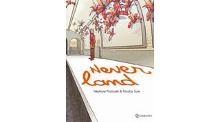 Neverland - Par Stéphane Piatzszek & Nicolas Sure - Quadrants