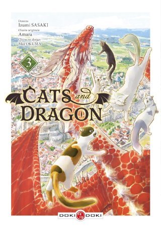 Cats and Dragon T.3 & T.4 - Par Amara & Izumi Sasaki - Éd. Doki Doki